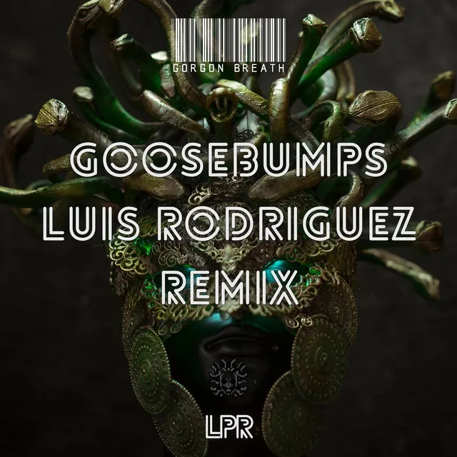 Goosebumps (Luis Rodriguez Remix)