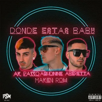 Donde Estas Baby by AK Pazzo