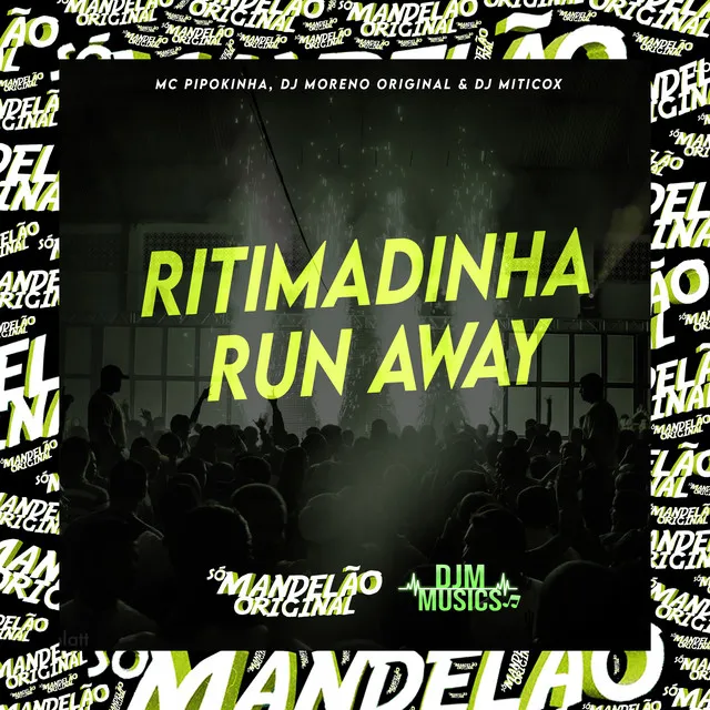 Ritimadinha Run Away