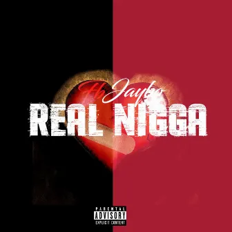 Real Nigga by Fbjaybo