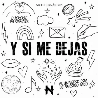 Y Si Me Dejas by Nico Hernández