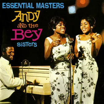 Essential Masters by The Bey Sisters