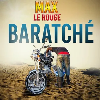 Baratché by Max le rouge