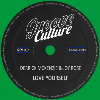 Love Yourself by Derrick Mckenzie