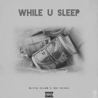 While U Sleep by Mo Nicole