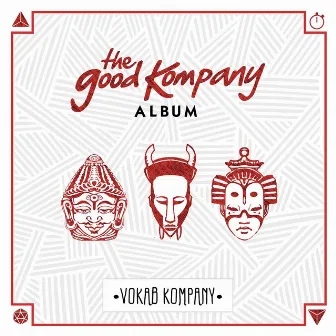 The Good Kompany Album by Vokab Kompany