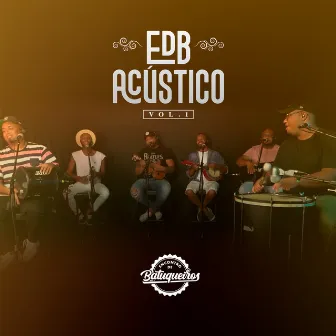 Edb Acústico, Vol. 1 by Encontro de Batuqueiros