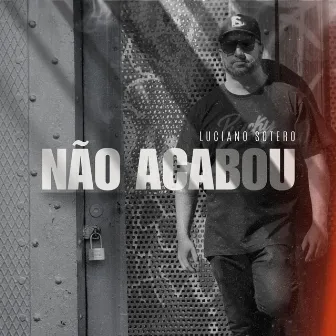 Não Acabou by Luciano Sotero