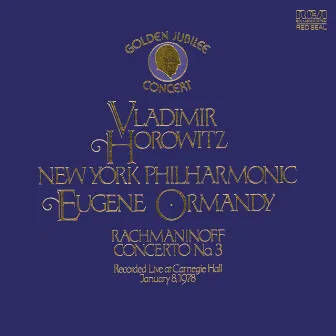 Vladimir Horowitz - Golden Jubilee Concert by Vladimir Horowitz