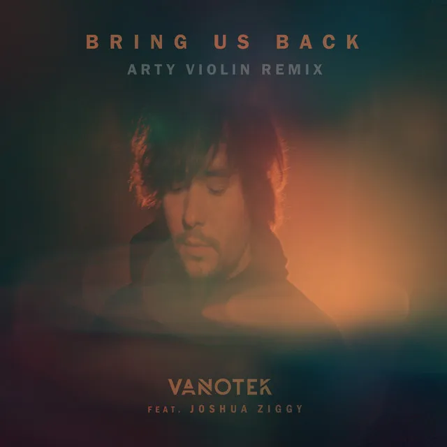 Bring Us Back - Arty Violin Remix