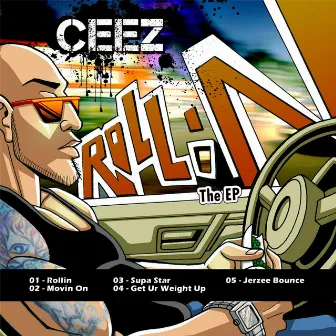 Rollin the EP by Ceez