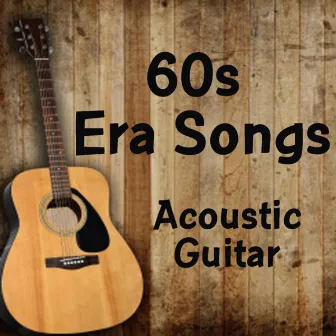 Acoustic Guitar: 60s Era Songs by Acoustic Guitar Tribute Players