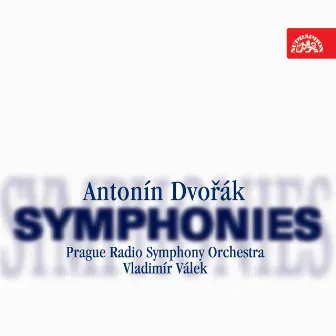 Dvořák: Symphonies by Prague Radio Symphony Orchestra