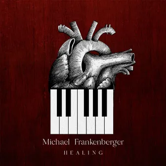 Healing by Michael Frankenberger