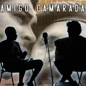 Amigo Camarada by MC Primitivo