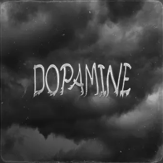 DOPAMINE by CLXUDD