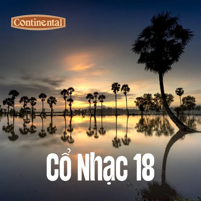 Cổ Nhạc Continental Số 18 - Tình Người Yêu Cũ