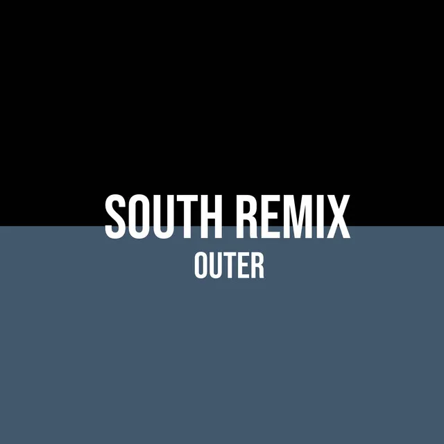 South - Remix