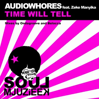 Time Will Tell (Remixes) by Zeke Manyika