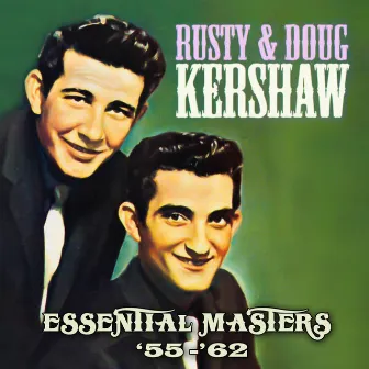 Essential Masters '55-'62 by Rusty Kershaw