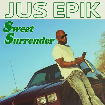 Sweet Surrender by Jus Epik