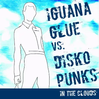 In The Clouds by Iguana Glue