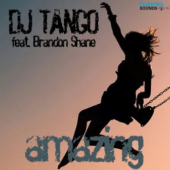 Amazing (feat. Brandon Shane) [Original Mix] by DJ Tango