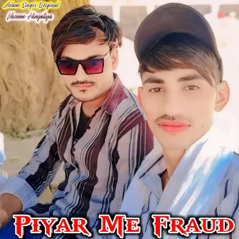 Piyar Me Fraud by Vaseem Hingotiya