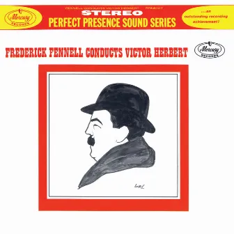 Frederick Fennell Conducts Victor Herbert by The Studio Orchestra