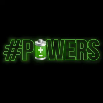 #POWERS by DaVinChe