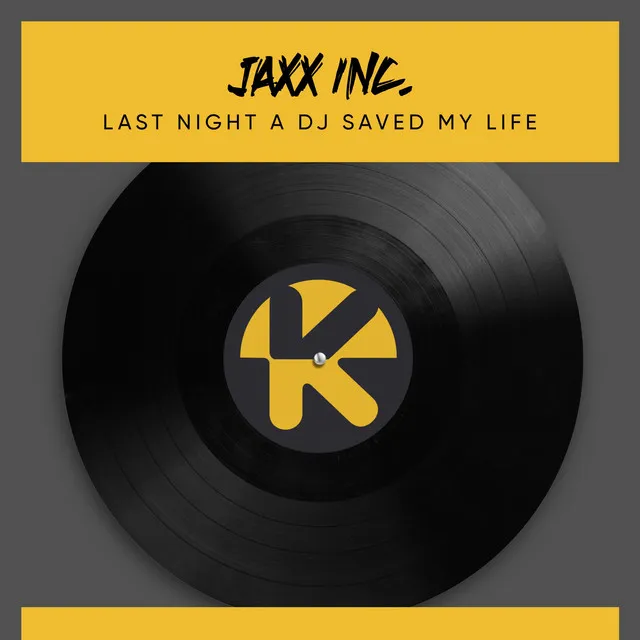 Last Night A DJ Saved My Life