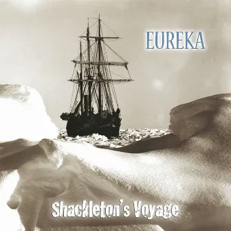 Shackleton's Voyage by Eureka