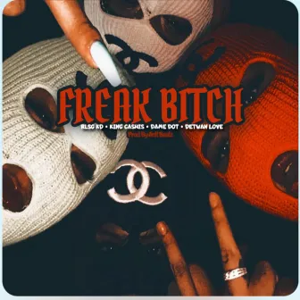 Freak Bitch by Rlsg Kd