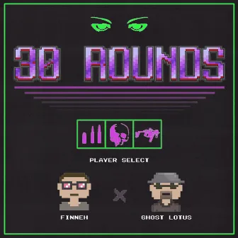 30 Rounds by finneh