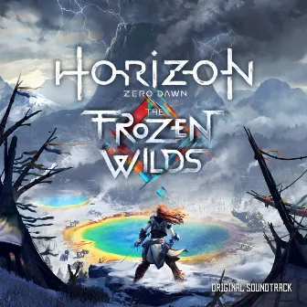 Horizon Zero Dawn: The Frozen Wilds (Original Soundtrack) by Niels van der Leest