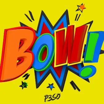 Bow! by P3SO