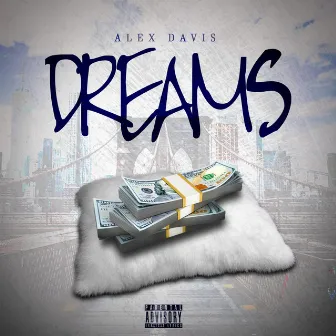 Dreams by Alex Davis