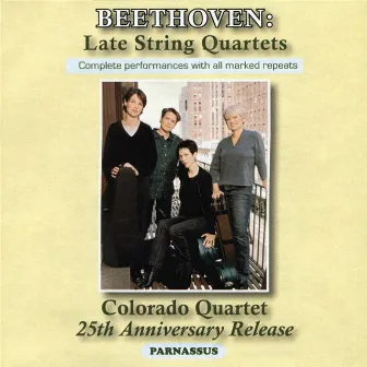 Beethoven: Late String Quartets by Colorado String Quartet