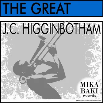 The Great by J. C. Higginbotham