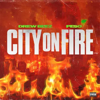 City On Fire by Drew Beez