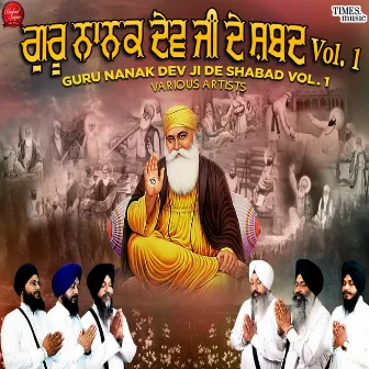 Guru Nanak Dev Ji De Shabad, Vol. 1 by Jaspreet Singh