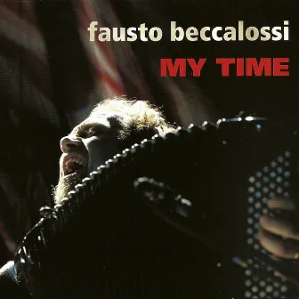 My Time by Fausto Beccalossi