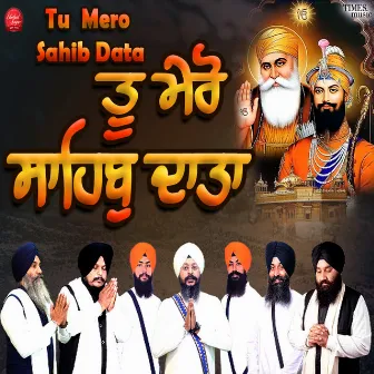 Tu Mero Sahib Data by Jaspreet Singh