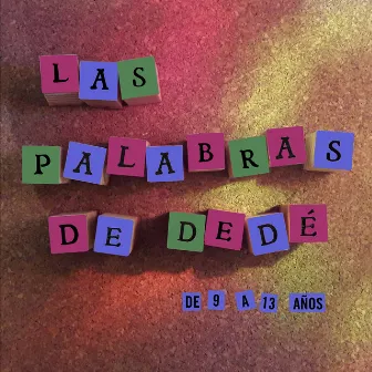 Las palabras de Dedé: De 9 a 13 años by María Laura Dedé