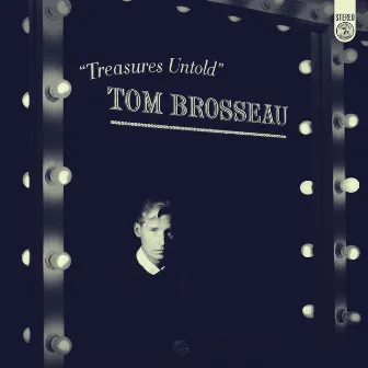 Treasures Untold by Tom Brosseau