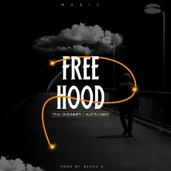 Free Hood by Austin Oaks