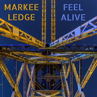 Feel Alive by Markee Ledge