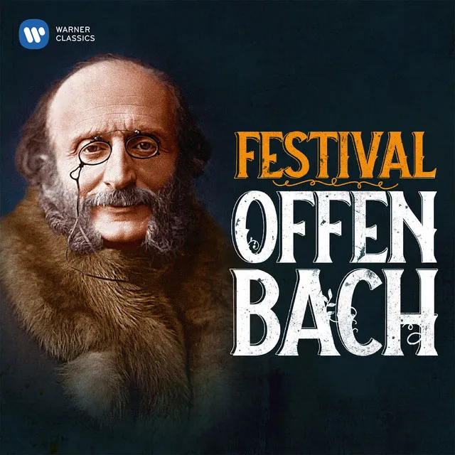 Offenbach: Ba-ta-clan: Le Ba-ta-clan et Final (All, Chorus)