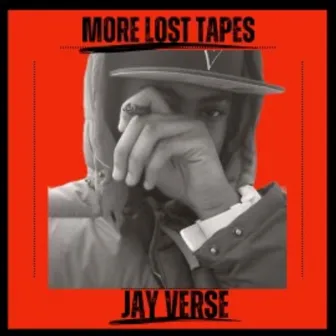 More Lost Tapes by Jay Verse