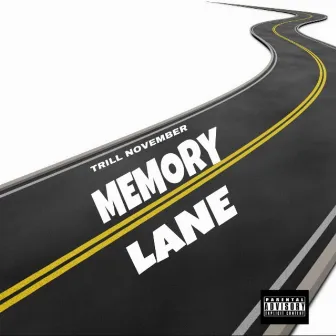 Memory Lane by Trill November